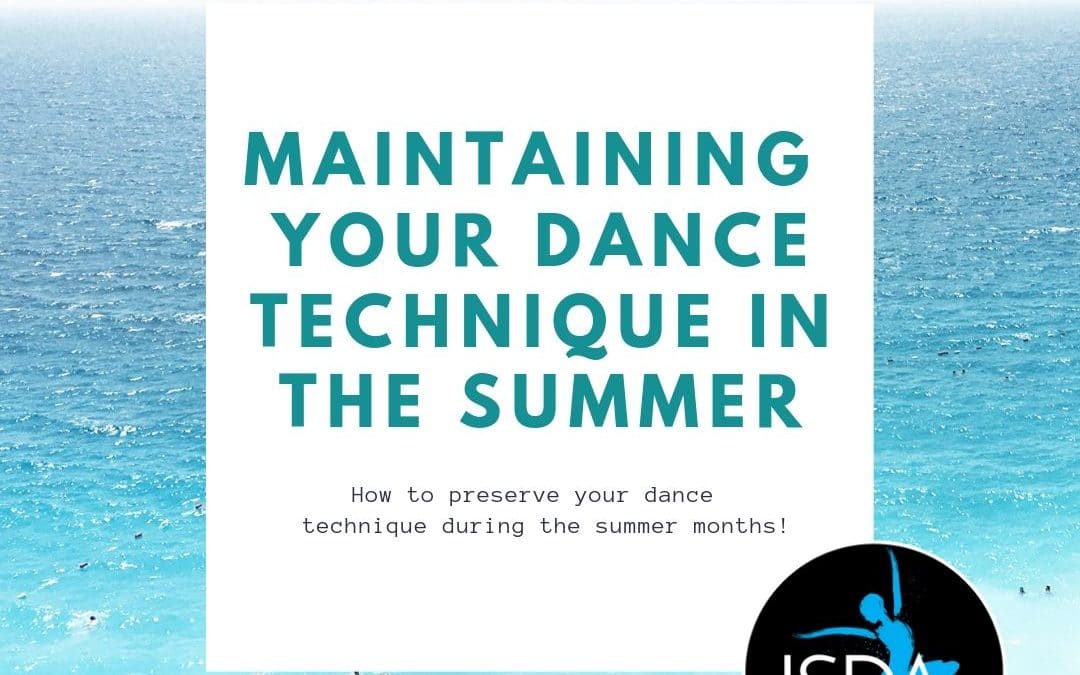 Maintaining your Dance Technique in the Summer