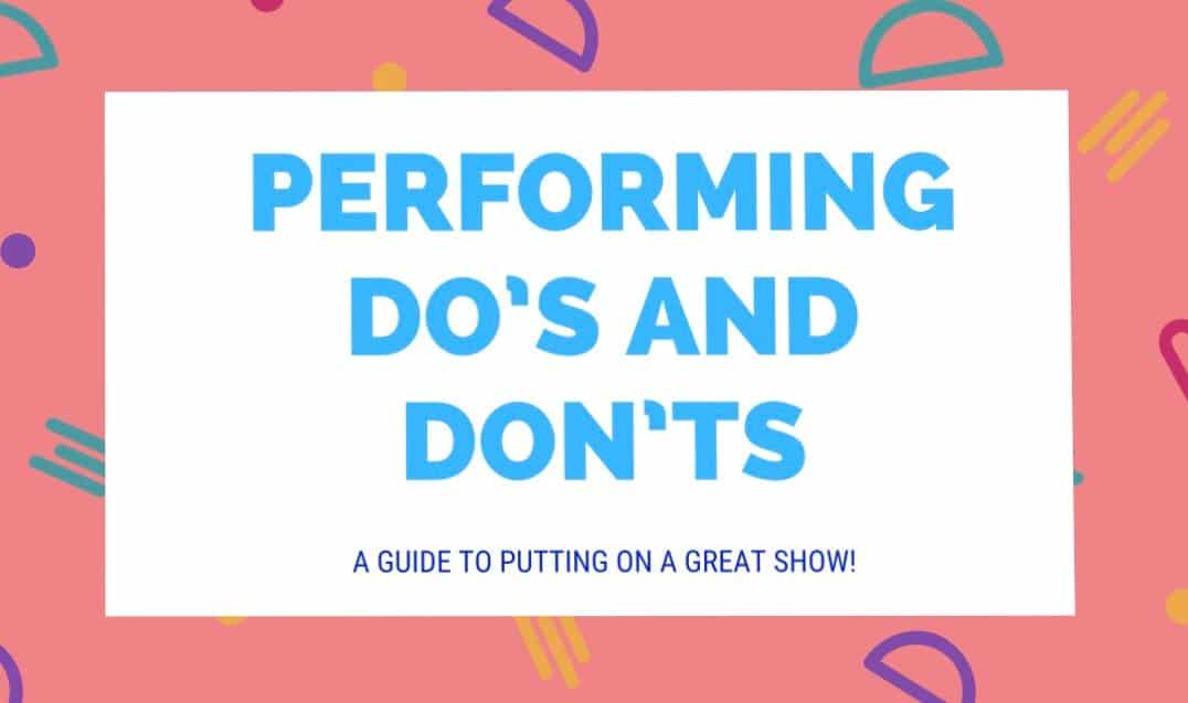 Performing Do’s and Don’ts for Dancers
